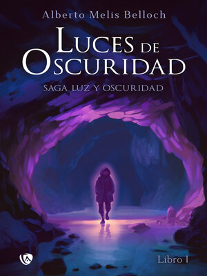 cover image of Saga Luz y Oscuridad. Luces de Oscuridad